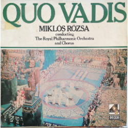 Miklos Rozsa Conducting The Royal Philharmonic Orchestra ‎– Quo Vadis