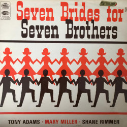 Tony Adams , Mary Millar & Shane Rimmer  – Seven Brides For Seven Brothers