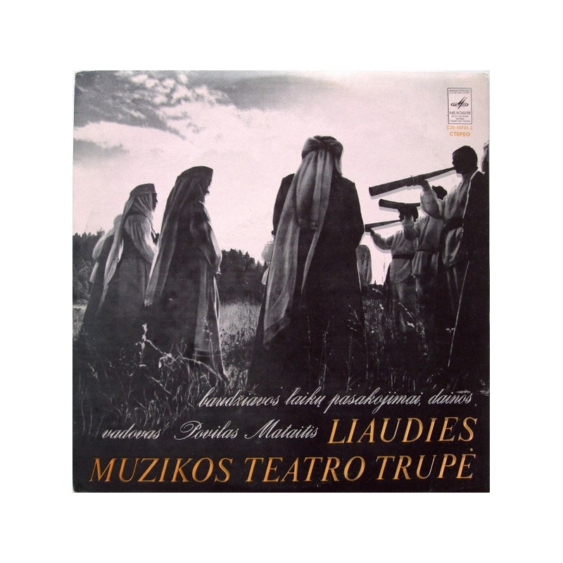 Liaudies Muzikos Teatro Trupė – Baudžiavos Laikų Pasakojimai, Dainos Liaudies Muzikos Teatro Trupė – Baudžiavos Laikų Pasakojimai, Dainos
