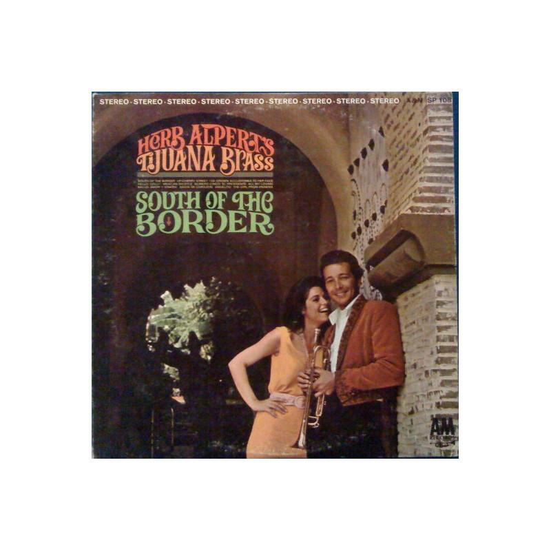 Herb Alpert's Tijuana Brass – South Of The Border Herb Alpert's Tijuana Brass – South Of The Border