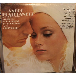 Andre Kostelanetz And His Orchestra – Musical Reflections Of Broadway And Hollywood