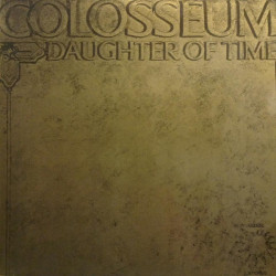 Colosseum – Daughter Of Time