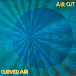 Curved Air – Air Cut