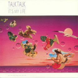 Talk Talk – It's My Life