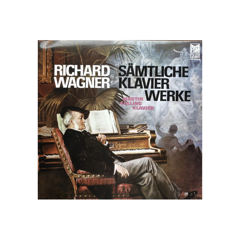 Richard Wagner - Martin Galling – Sämtliche Klavierwerke