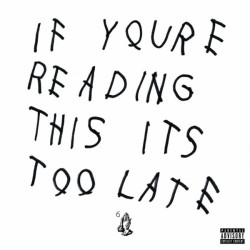 Drake – If You're Reading This It's Too Late  2LP