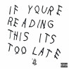 Drake – If You're Reading This It's Too Late  2LP