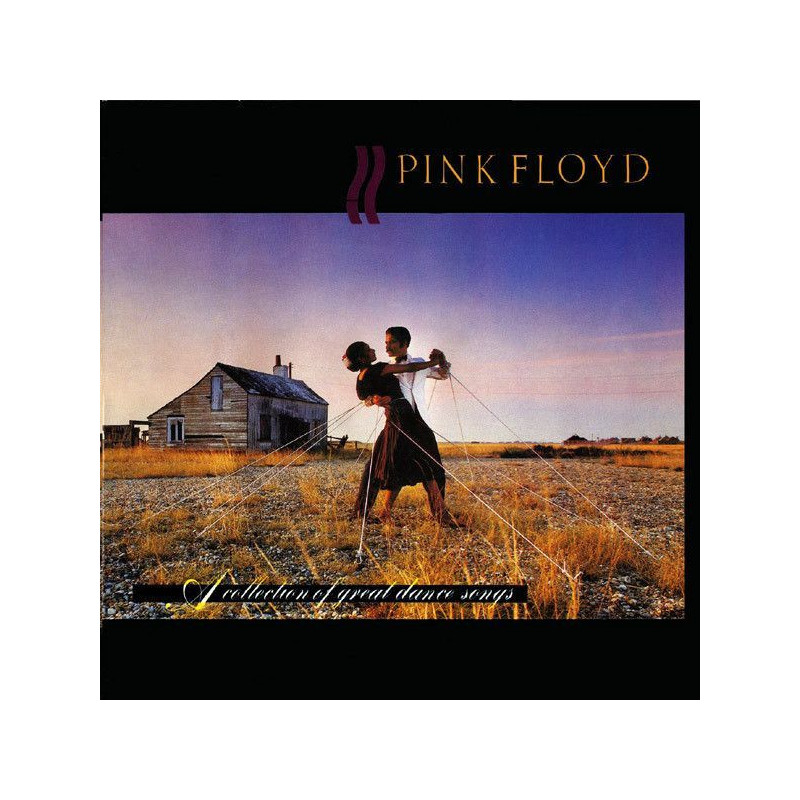 Pink Floyd – A Collection Of Great Dance Songs Pink Floyd – A Collection Of Great Dance Songs