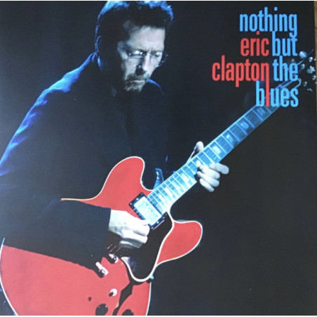 Eric Clapton – Nothing But The Blues 2LP