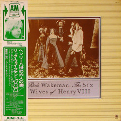 Rick Wakeman – The Six Wives Of Henry VIII