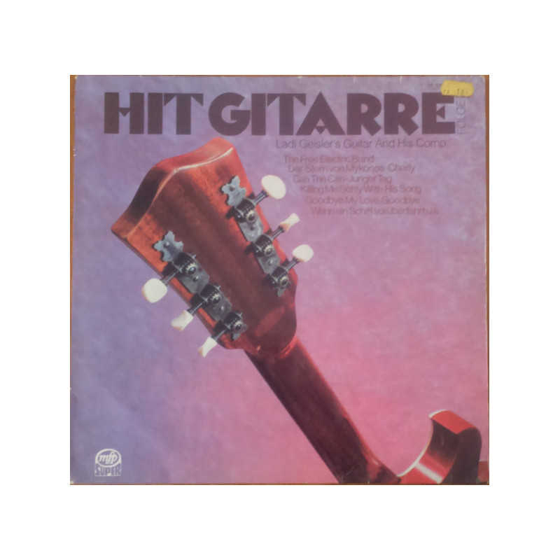 Ladi Geisler's Guitar And His Comp. – Hit Gitarre Folge 2 Ladi Geisler's Guitar And His Comp. – Hit Gitarre Folge 2