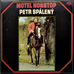 Petr Spálený ‎– Motel Nonstop