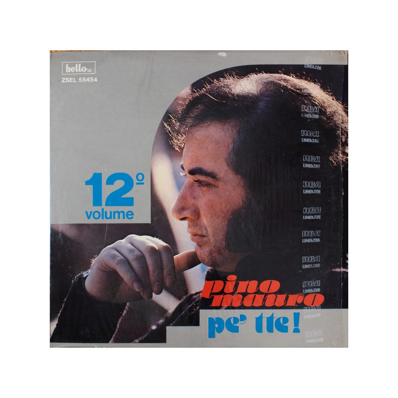 Pino Mauro – Pe' Tte!: Pino Mauro - Vol. 12