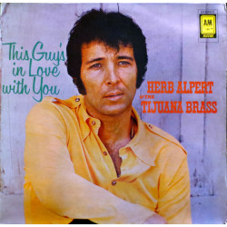 Herb Alpert & The Tijuana Brass ‎– This Guy's In Love With You