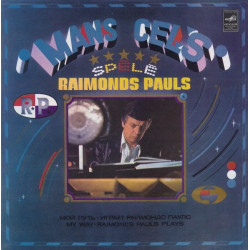 Raimonds Pauls – Mans Ceļš