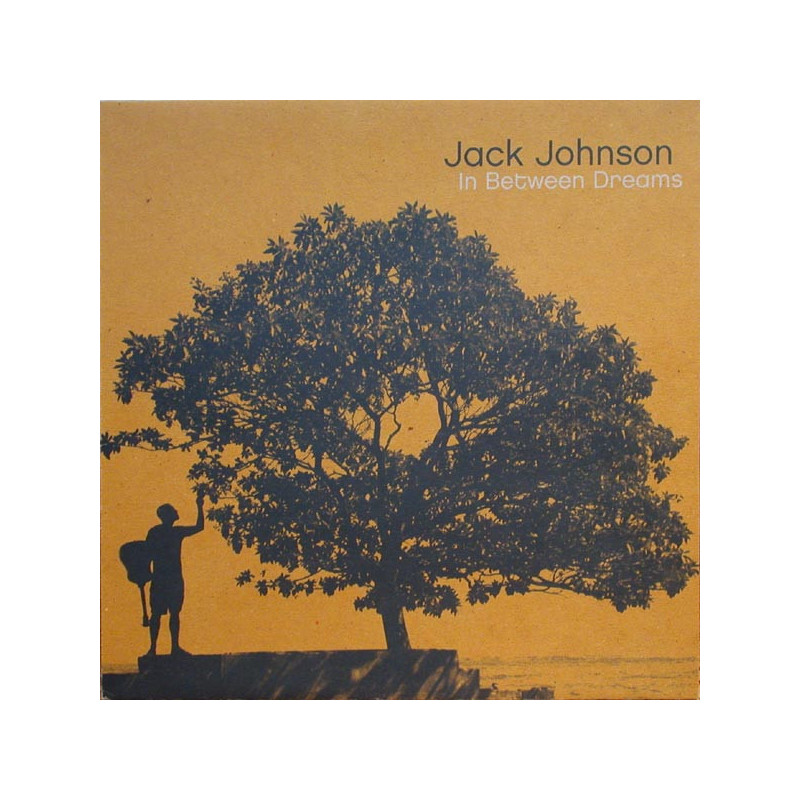 Jack Johnson – In Between Dreams Jack Johnson – In Between Dreams