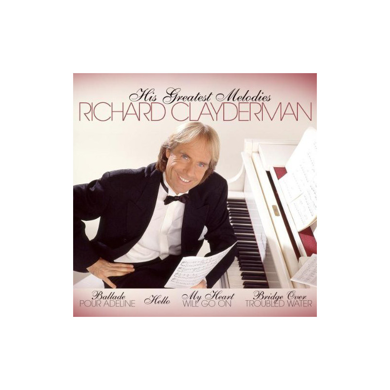 Richard Clayderman – His Greatest Melodies Richard Clayderman – His Greatest Melodies