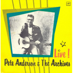 Pete Anderson & The Archives – Live!