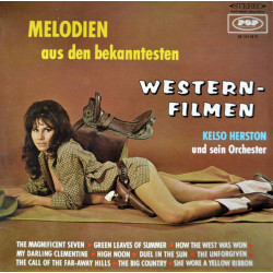 Kelso Herston Und Sein Orchester ‎– Melodien Aus Den Bekannten Western-Filmen