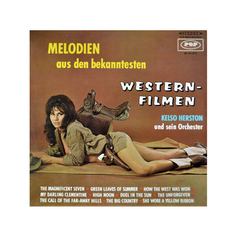 Kelso Herston Und Sein Orchester – Melodien Aus Den Bekannten Western-Filmen Kelso Herston Und Sein Orchester – Melodien Aus Den Bekannten Western-Filmen