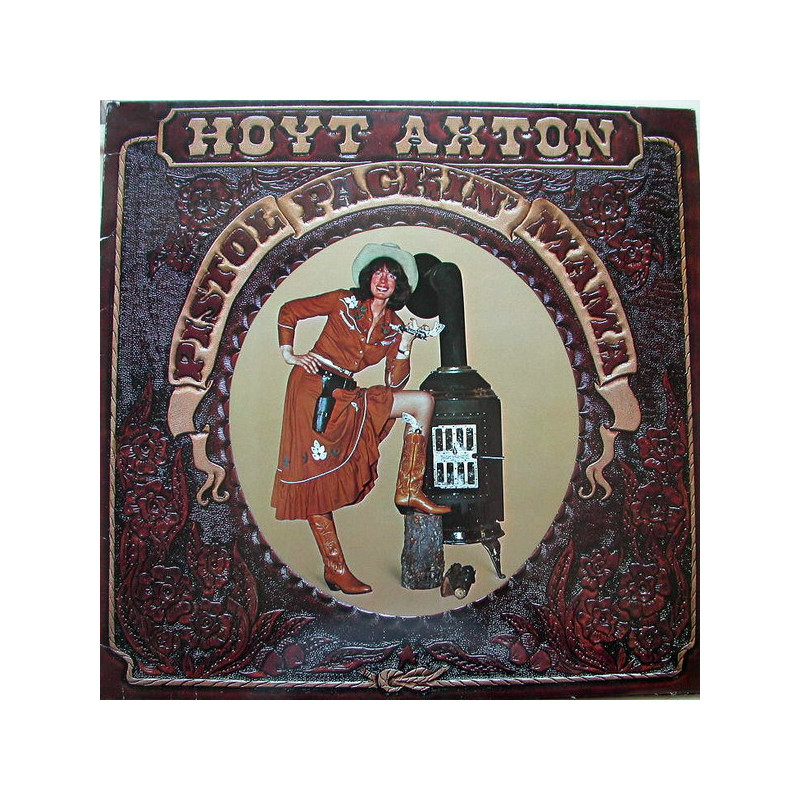 Hoyt Axton – Pistol Packin' Mama Hoyt Axton – Pistol Packin' Mama