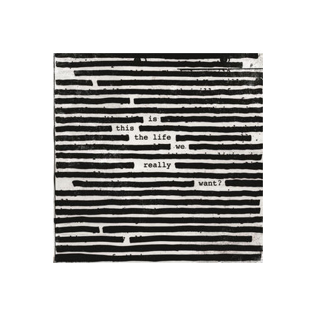 Roger Waters – Is This The Life We Really Want?  2LP