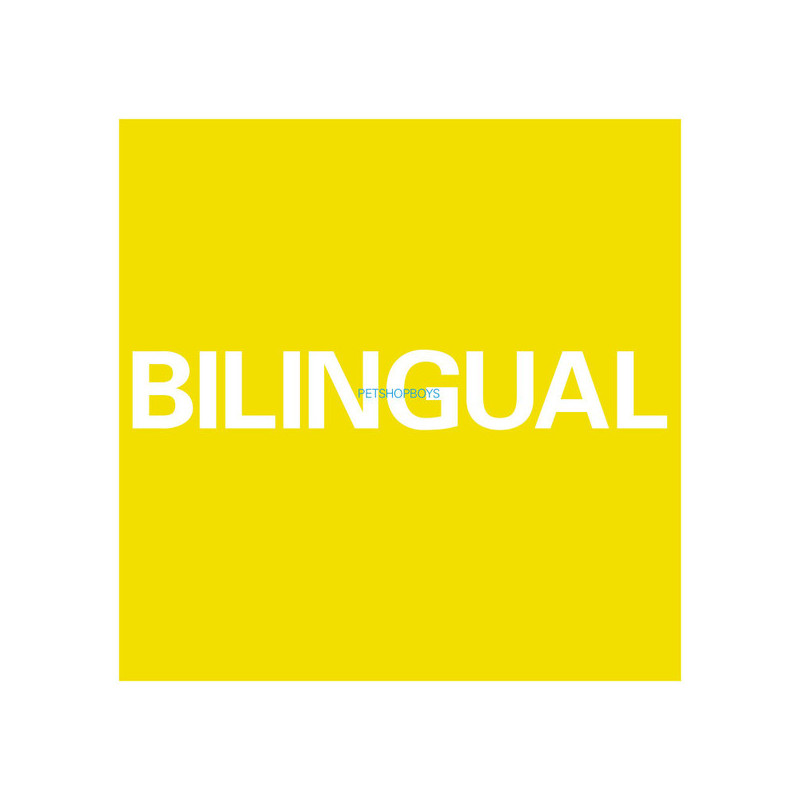 Pet Shop Boys – Bilingual Pet Shop Boys – Bilingual
