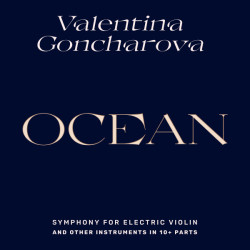 Valentina Goncharova – Ocean - Symphony For Electric Violin And Other Instruments In 10+ Parts 2LP