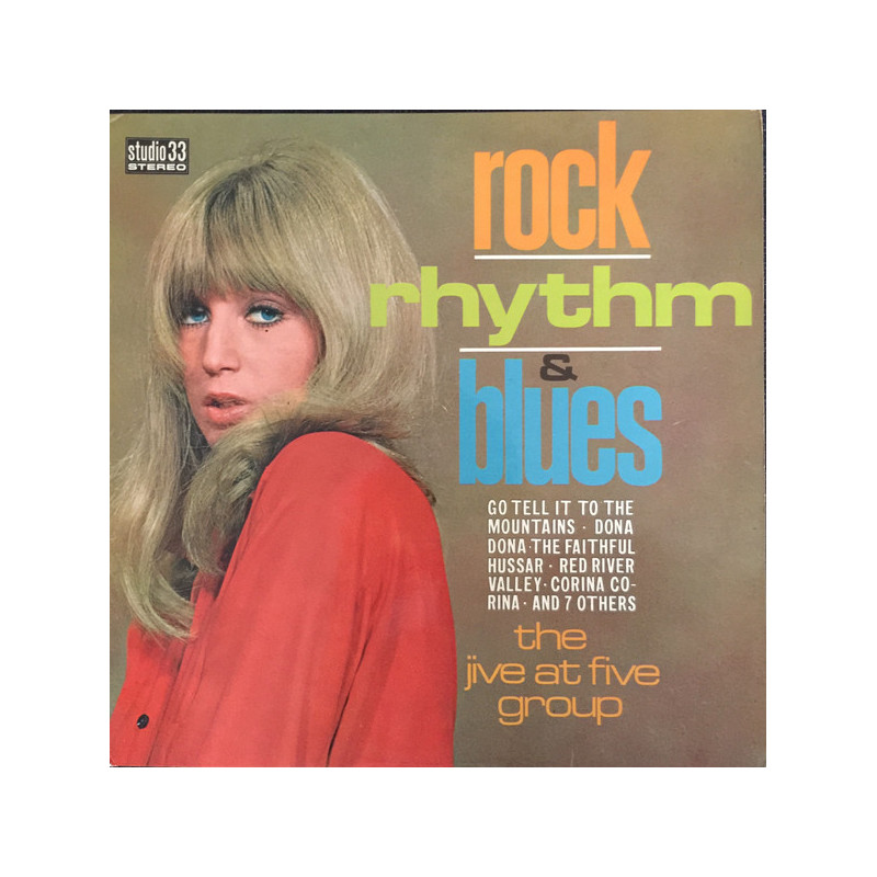 The Jive At Five Group – Rock, Rhythm & Blues The Jive At Five Group – Rock, Rhythm & Blues
