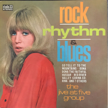 The Jive At Five Group ‎– Rock, Rhythm & Blues