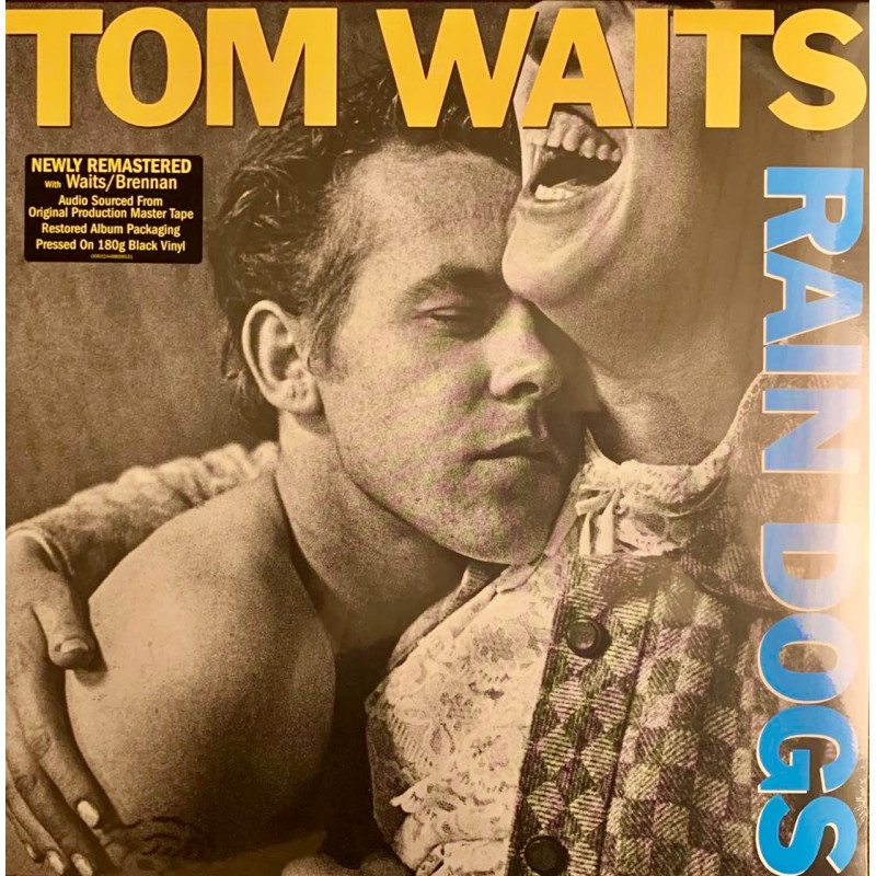 Tom Waits – Rain Dogs Tom Waits – Rain Dogs