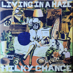 Milky Chance – Living In A Haze