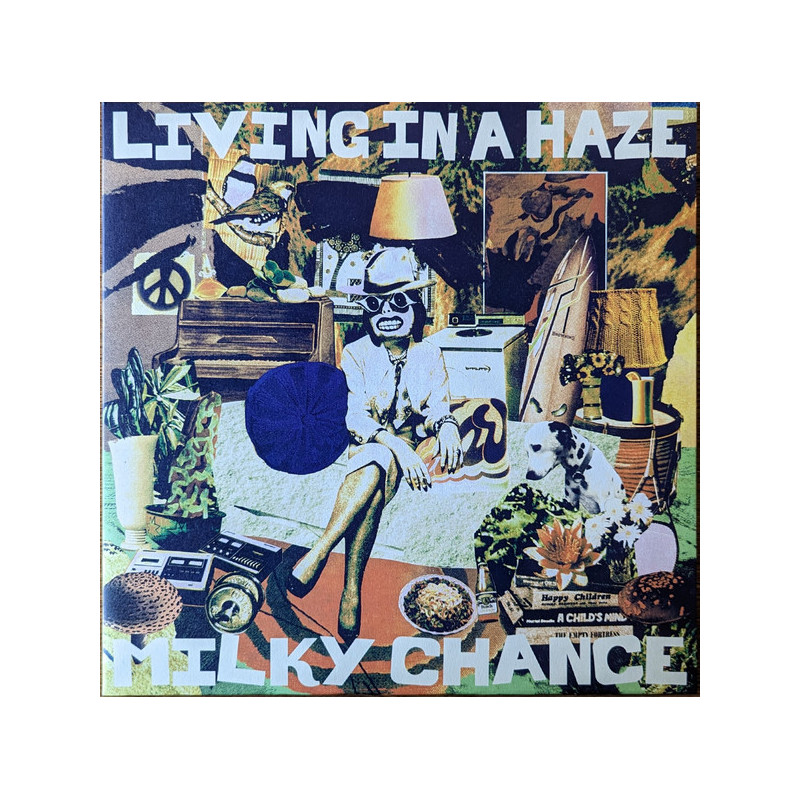 Milky Chance – Living In A Haze