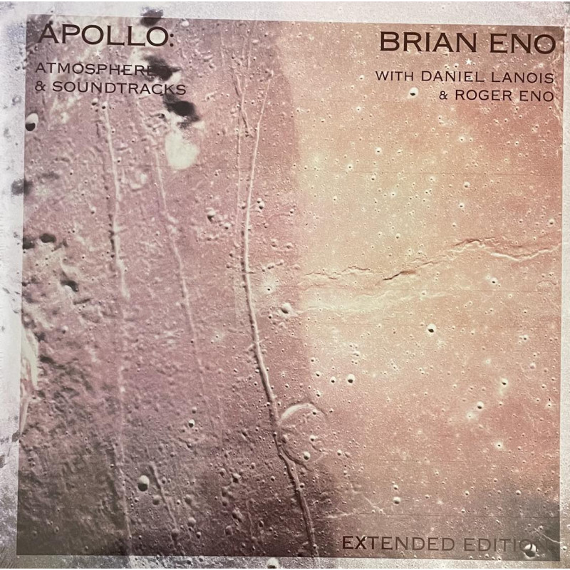 Brian Eno With Daniel Lanois & Roger Eno – Apollo: Atmospheres & Soundtracks (Extended Edition) 2LP Brian Eno With Daniel Lanois & Roger Eno – Apollo: Atmospheres & Soundtracks (Extended Edition) 2LP