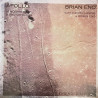 Brian Eno With Daniel Lanois & Roger Eno – Apollo: Atmospheres & Soundtracks (Extended Edition) 2LP
