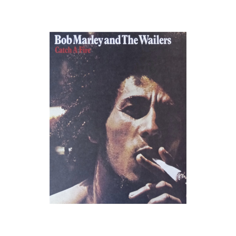 Bob Marley And The Wailers – Catch A Fire Bob Marley And The Wailers – Catch A Fire