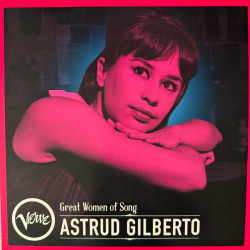 ASTRUD GILBERTO – GREAT WOMEN OF SONG