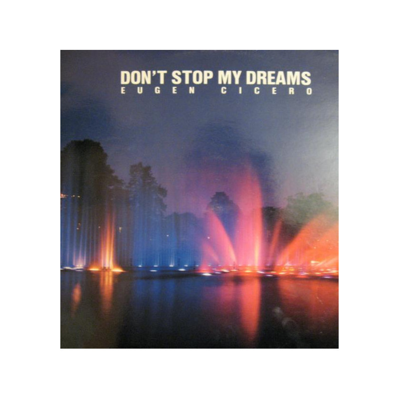 Eugen Cicero – Don't Stop My Dreams Eugen Cicero – Don't Stop My Dreams