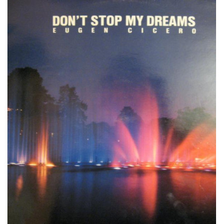 Eugen Cicero – Don't Stop My Dreams