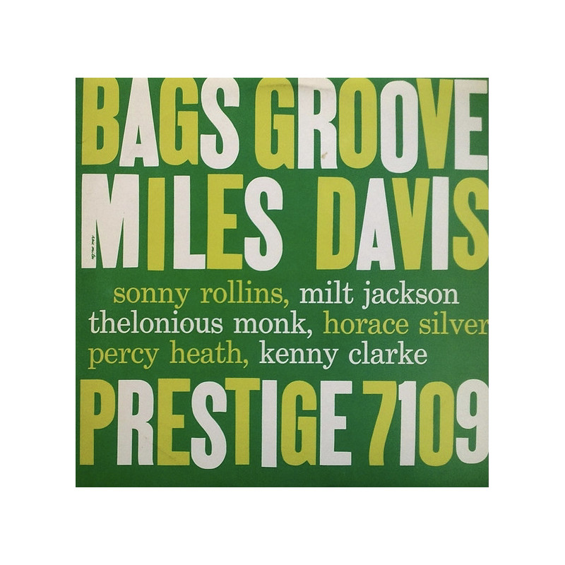 Miles Davis – Bags Groove Miles Davis – Bags Groove