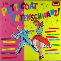 Various ‎– Mit Petticoat + Entenschwanz!