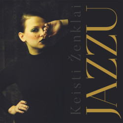 JAZZU – KEISTI ŽENKLAI - coloured