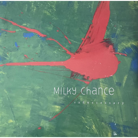 Milky Chance – Sadnecessary