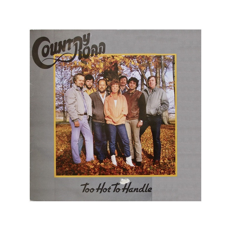 Country Road – Too Hot To Handle Country Road – Too Hot To Handle
