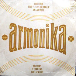 Armonika – Lietuvos Televizijos Ir Radijo Ansamblis "Armonika"