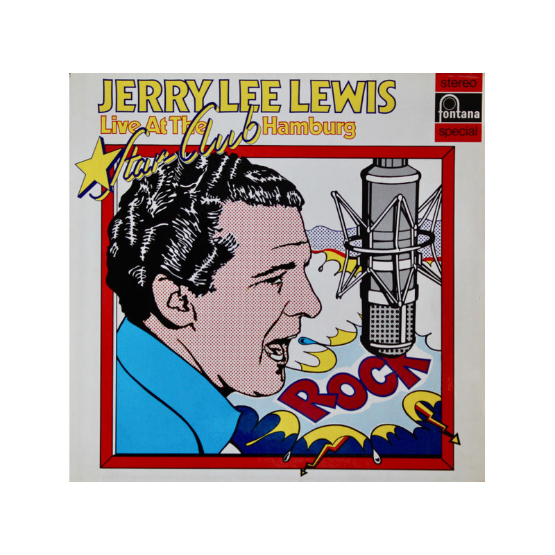 Jerry Lee Lewis & The Nashville Teens – Live At The Star-Club Hamburg Jerry Lee Lewis & The Nashville Teens – Live At The Star-Club Hamburg