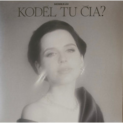 Monika Liu – Kodėl Tu Čia?
