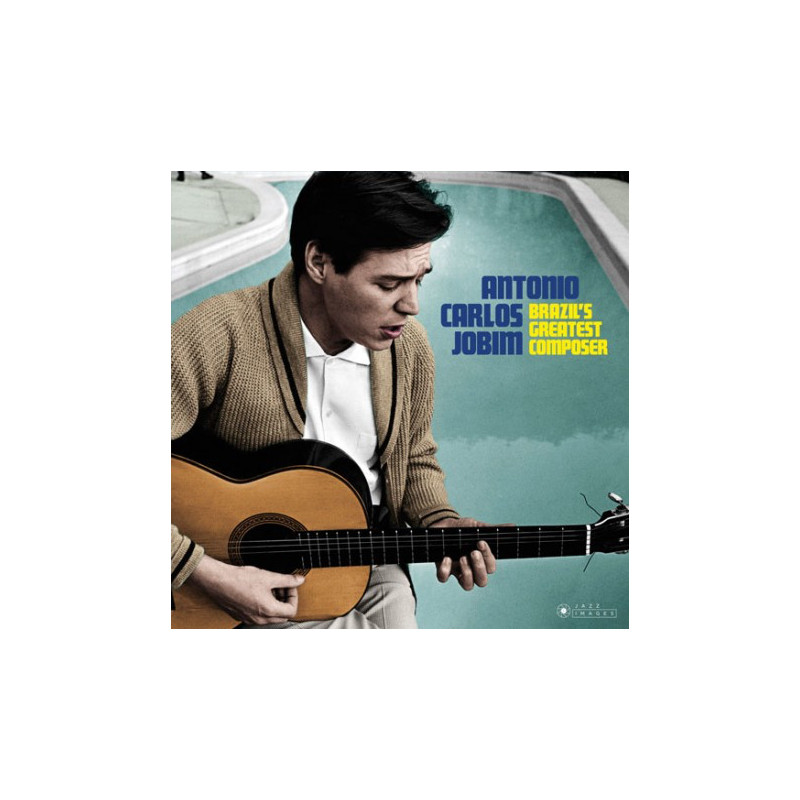 Antonio Carlos Jobim – Brazil’s Greatest Composer Antonio Carlos Jobim – Brazil’s Greatest Composer