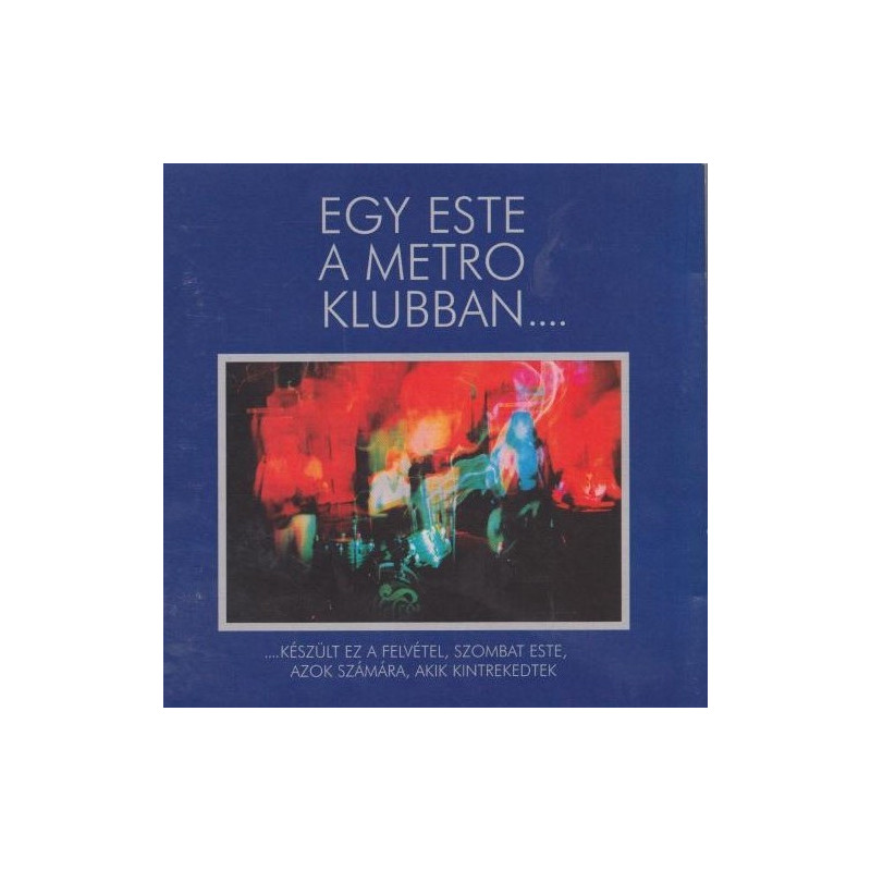 Metro – Egy Este A Metro Klubban Metro – Egy Este A Metro Klubban