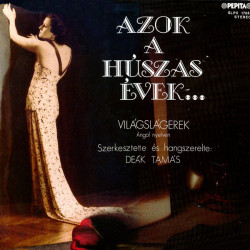 Deák Big Band – Azok A Húszas Évek... Világslágerek Angol Nyelven